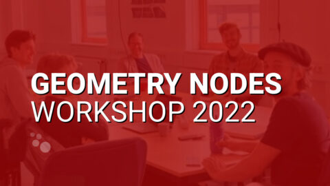 Geometry Nodes Workshop 2022