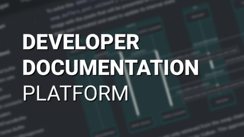 A New Developer Documentation Platform